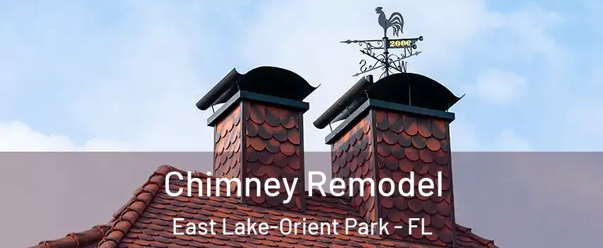  Chimney Remodel East Lake-Orient Park - FL