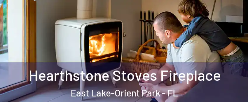  Hearthstone Stoves Fireplace East Lake-Orient Park - FL