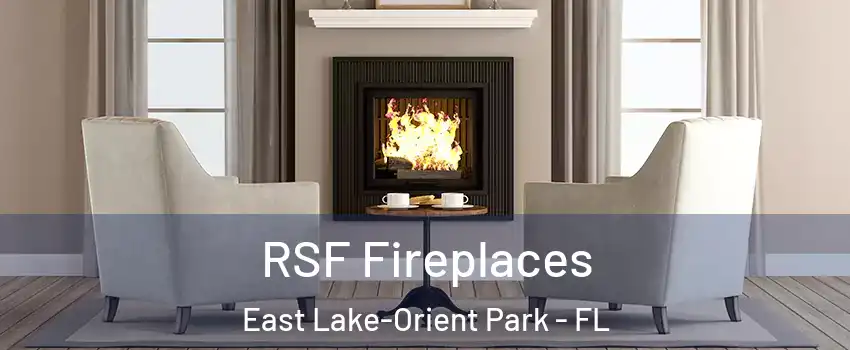  RSF Fireplaces East Lake-Orient Park - FL