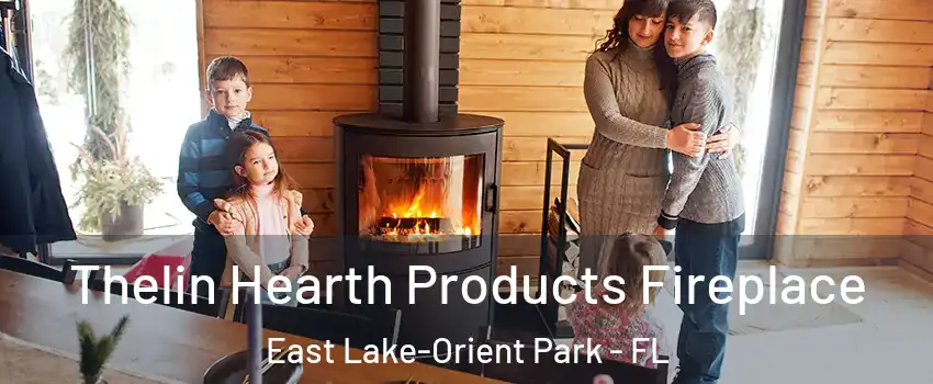  Thelin Hearth Products Fireplace East Lake-Orient Park - FL